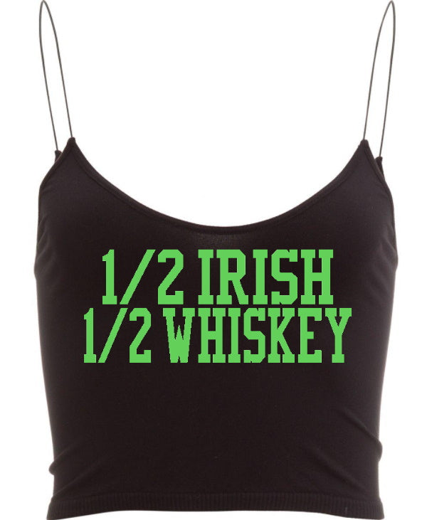 1/2 Irish 1/2 Whiskey Seamless Ribbed Skinny Strap Crop Top (Available in 2 Colors)