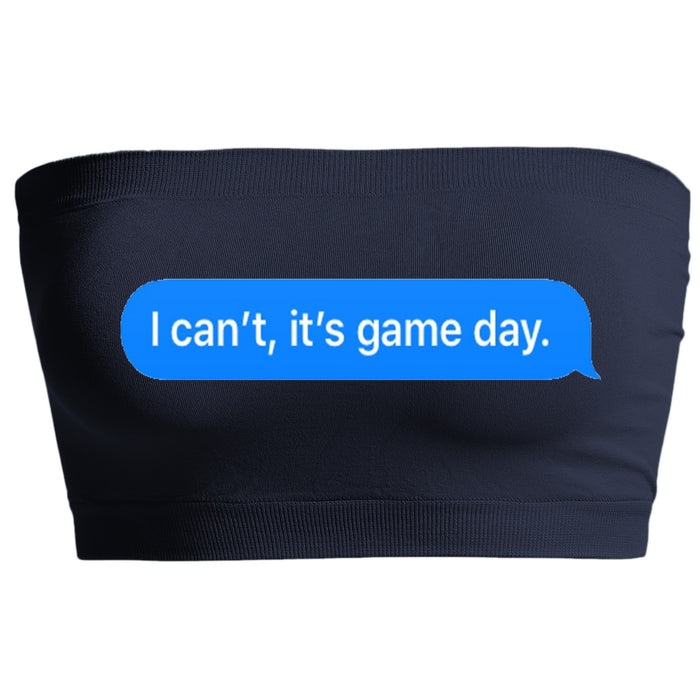 I Can't It's Game Day. Navy Seamless Bandeau