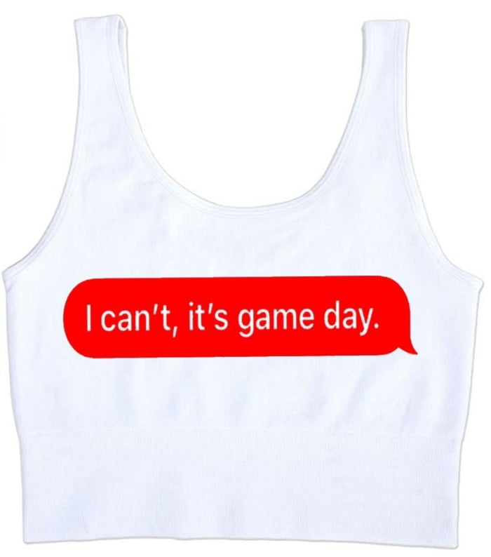 I Can't It's Game Day, Seamless Tank Crop Top (Available in 2 Colors)
