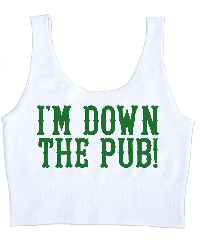 I'm Down The Pub Seamless Tank Crop Top (Available in 2 Colors)