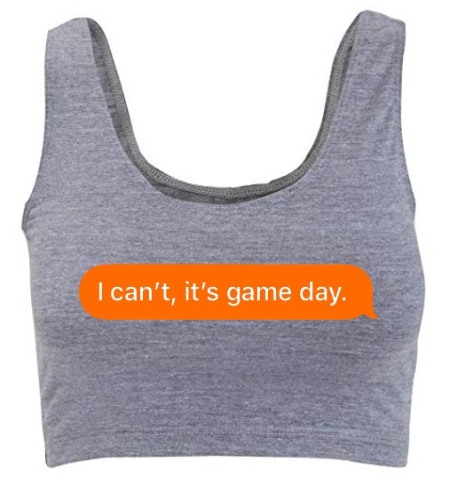 I Can't It's Game Day. Tank Crop Top (Available in 3 colors)
