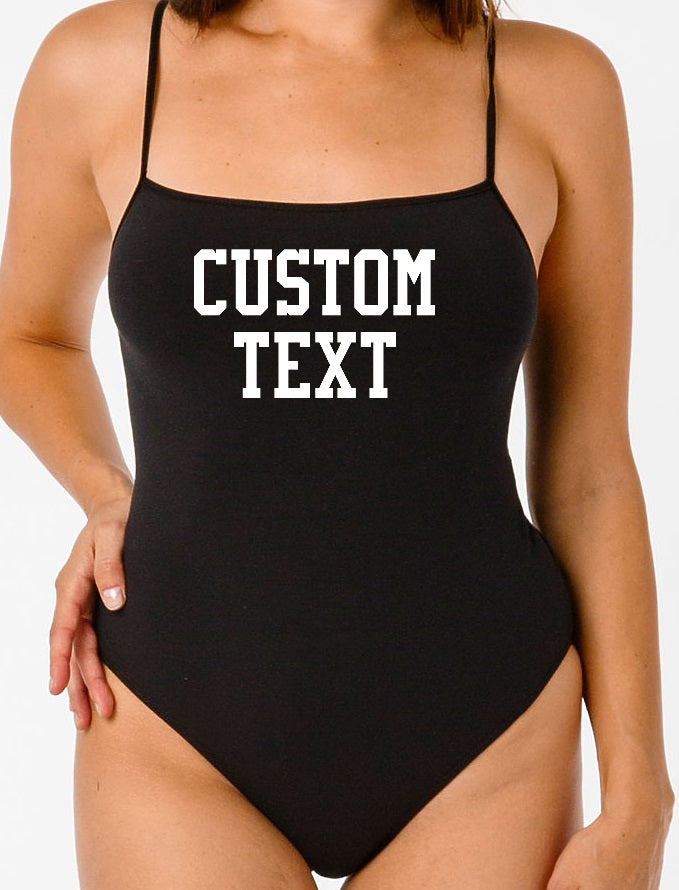Custom Single Color Text Kara Spaghetti Strap Bodysuit (Available in 2 Colors)