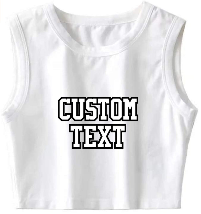 Custom Double Color Text White The Ultimate Sleeveless Tank Crop Top
