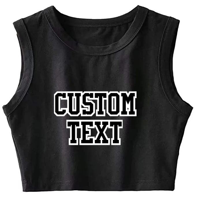 Custom Double Color Text Black The Ultimate Sleeveless Tank Crop Top