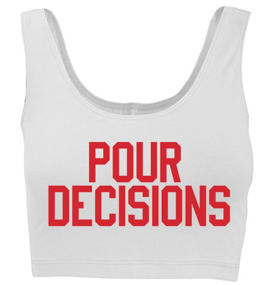 Pour Decisions Tank Crop Top (Available in 2 Colors)