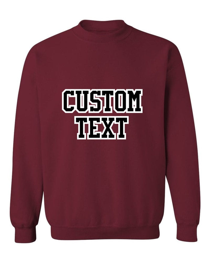 Custom Double Color Text Maroon Crew Neck Sweatshirt