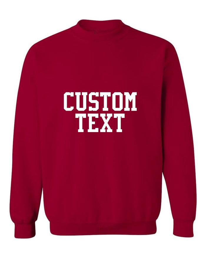 Custom Single Color Text Cardinal Crew Neck Sweatshirt