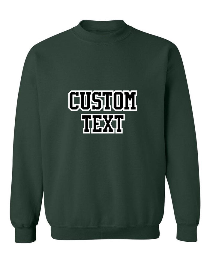 Custom Double Color Text Forest Green Crew Neck Sweatshirt