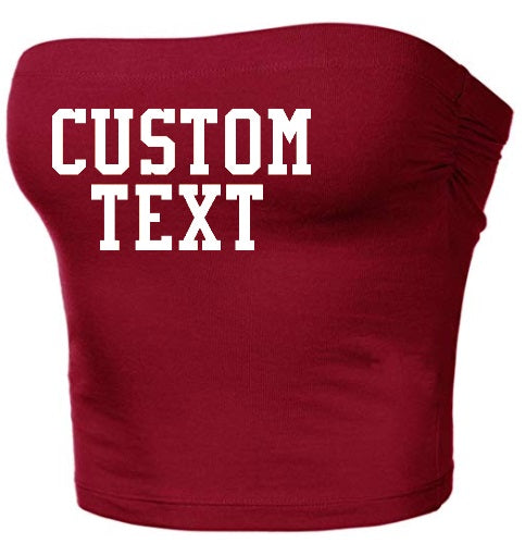 Custom Single Color Text Burgundy Cotton Tube Top