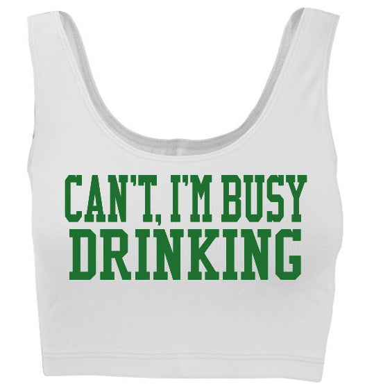 Can't, I'm Busy Drinking Tank Crop Top (Available in Two Colors)