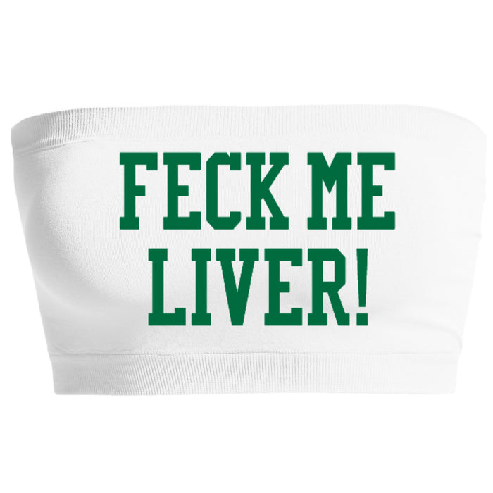 Feck Me Liver Seamless Bandeau (Available in 2 Colors)