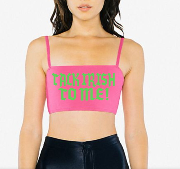 Talk Irish To Me Neon Pink Super Crop Tank, LIMITED EDITION