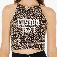 Custom Single Color Text The Ultimate American Apparel Cheetah Crop Top