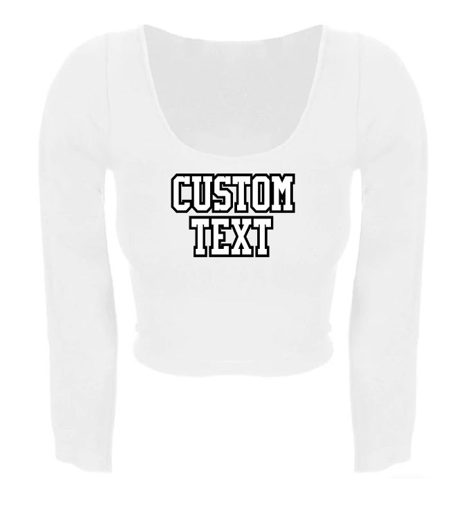 Custom Double Color Text Kayleigh Long Sleeve U Neck Crop Top