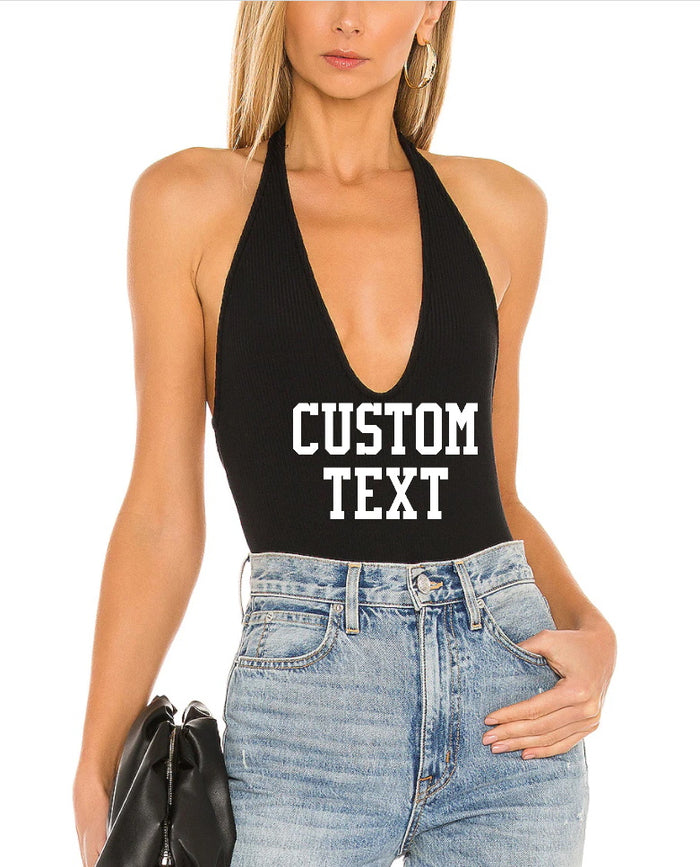 Custom Single Color Text Leah Halter Bodysuit (Available in 3 Colors)