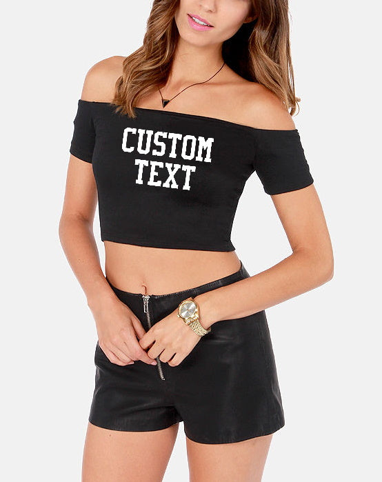 Custom Single Color Text Danica Off The Shoulder Crop Top (Available in 2 Colors)