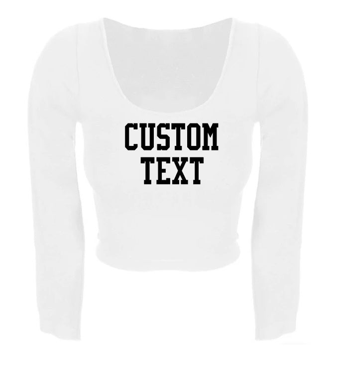 Custom Single Color Text Kayleigh Long Sleeve U Neck Crop Top