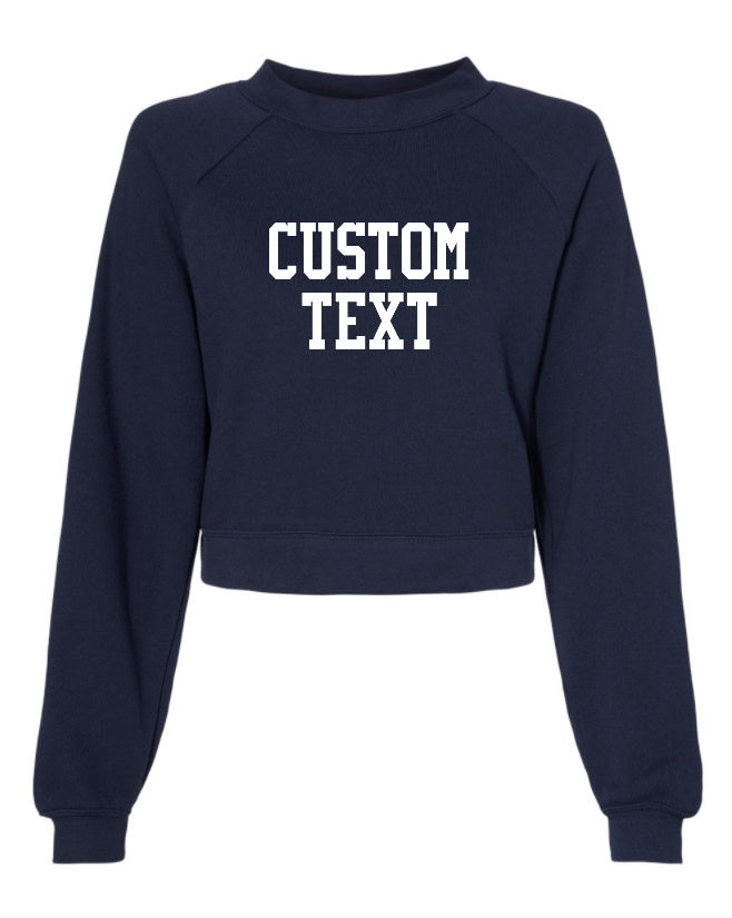 Custom Single Color Text Keaton Cropped Fleece Sweatshirt (Available in 3 Colors)