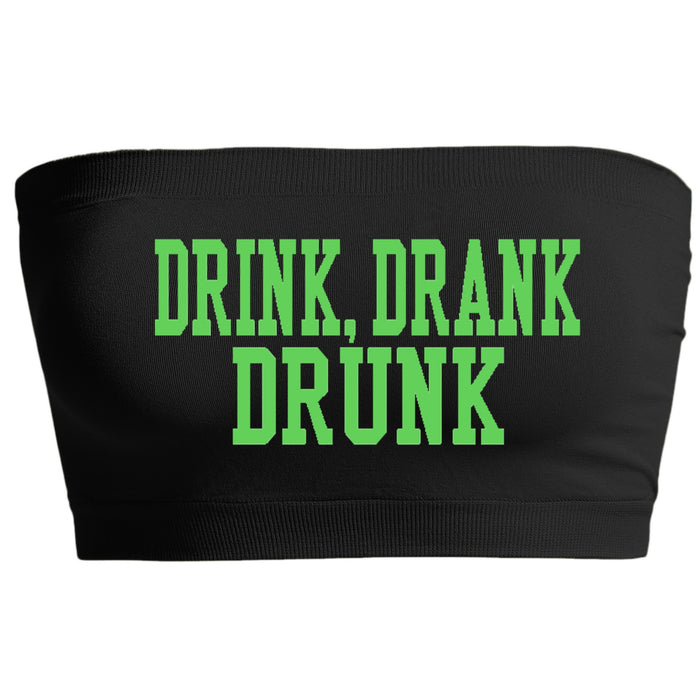 Drink, Drank Drunk Seamless Bandeau (Available in 3 Colors)