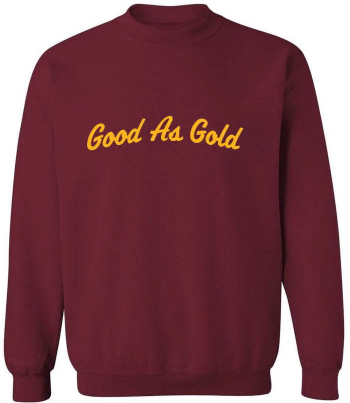 Good As Gold Crew Neck Sweatshirt