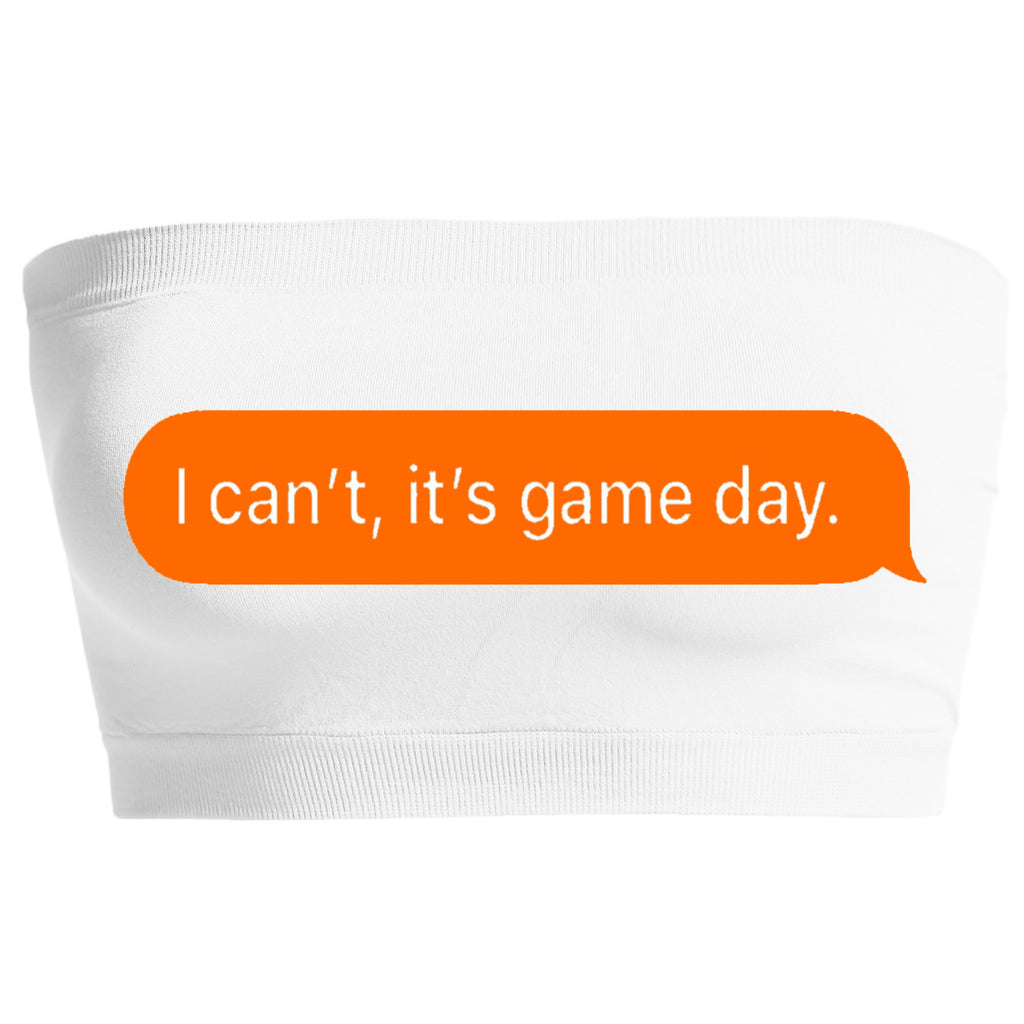 I Can't, It's Game Day. Seamless Bandeau (Available in 3 Colors)