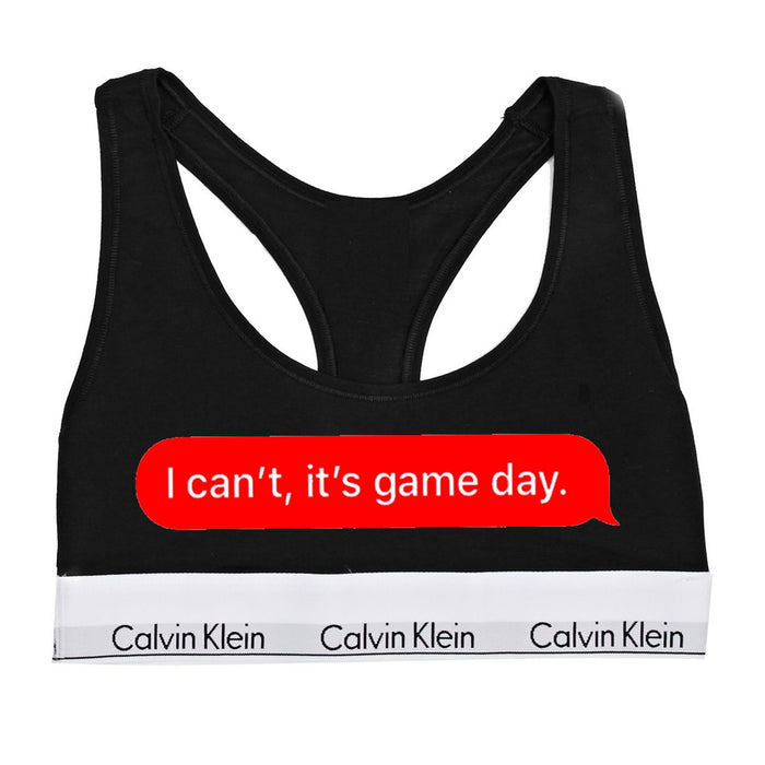 I Can't, It's Game Day. Cotton Bralette (Available in 3 Colors)
