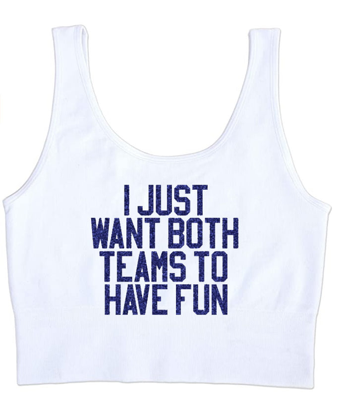 I Just Want Both Teams To Have Fun Glitter Seamless Tank Crop Top