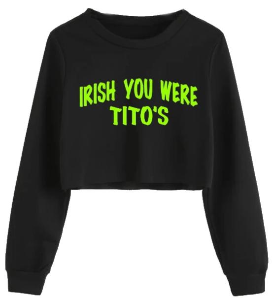 Irish You Were Cropped Crewneck