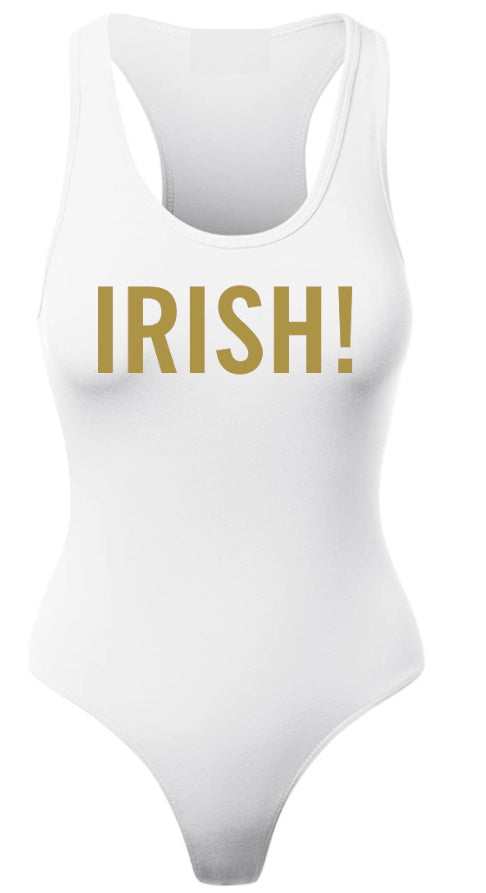Irish! Racerback Bodysuit (Available in 2 Colors)