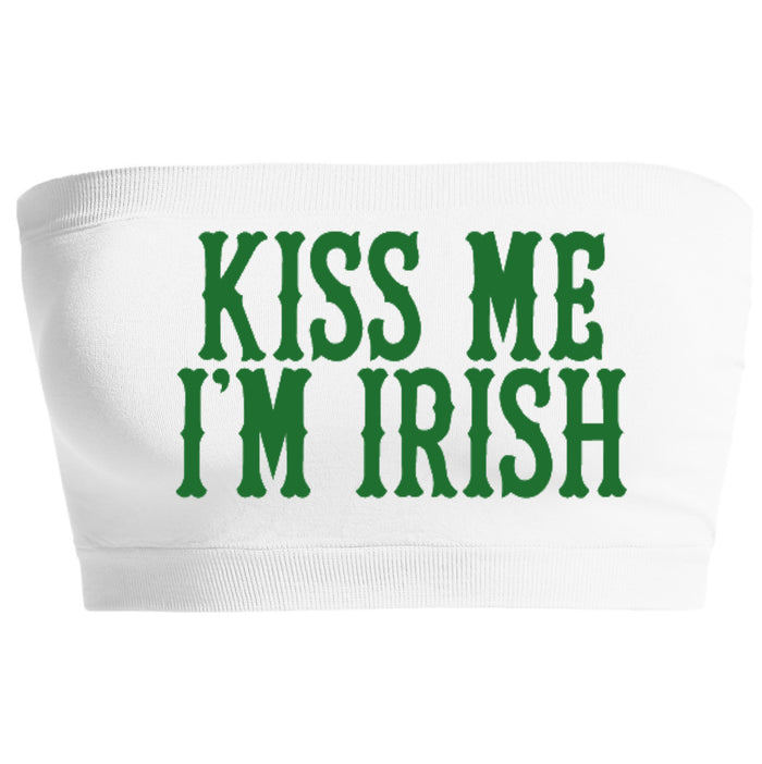 Kiss Me I'm Irish Seamless Bandeau (Available in 2 Colors)