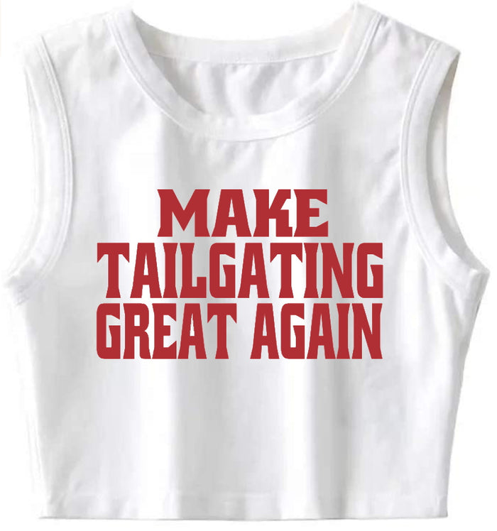 Make Tailgating Great Again The Ultimate Sleeveless Crop Top (Available in 2 Colors)