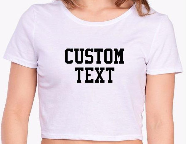 Custom Single Color Text White Cropped Tee