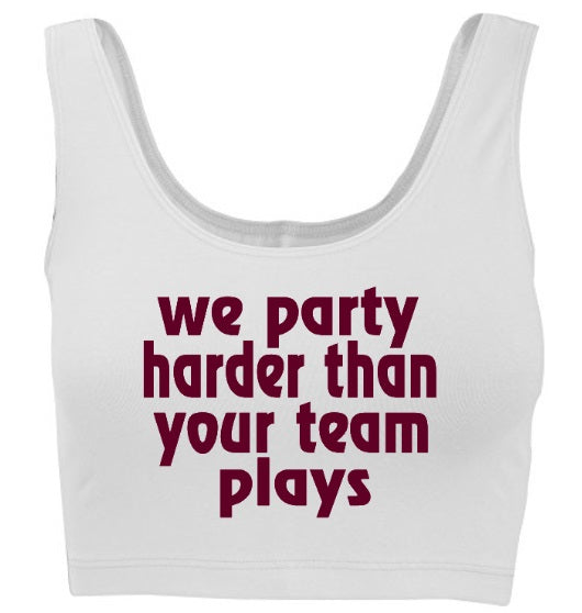 We Party Harder Than Your Team Plays Tank Crop Top