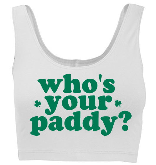 Who's Your Paddy? Tank Crop Top (Available in 2 Colors)