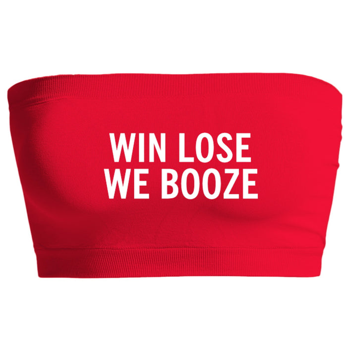 Win Lose We Booze Seamless Bandeau (Available in 2 Colors)