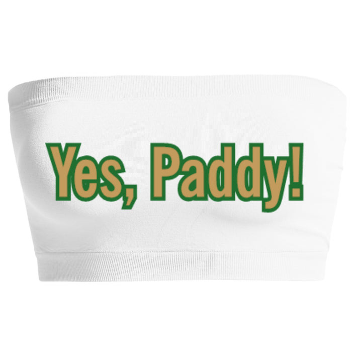 Yes, Paddy! Seamless Bandeau (Available in 2 Colors)